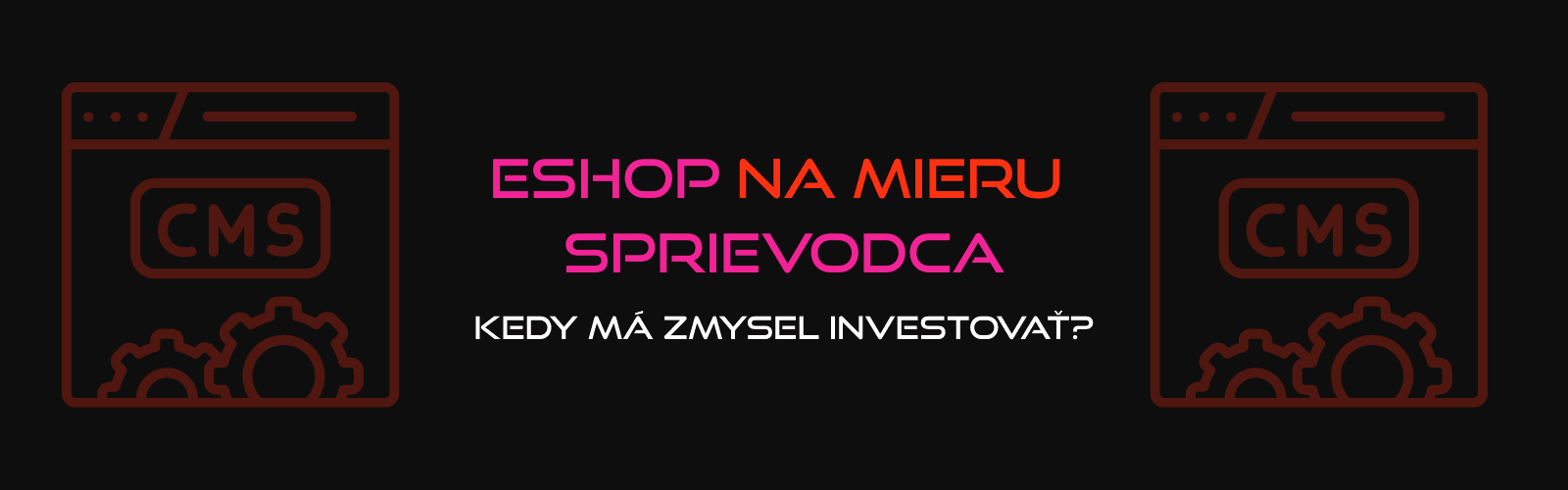 E-shop na mieru – výhody a nevýhody