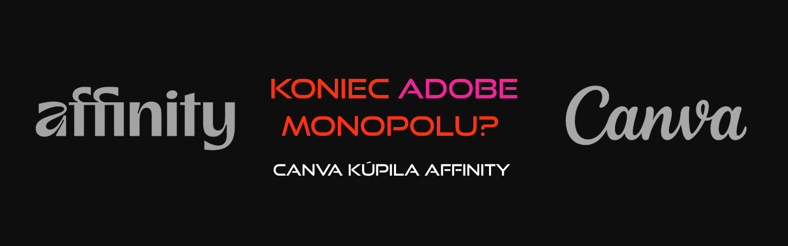 Canva vs. Adobe: Ako nová éra bezplatných nástrojov ovplyvní váš marketingový budget