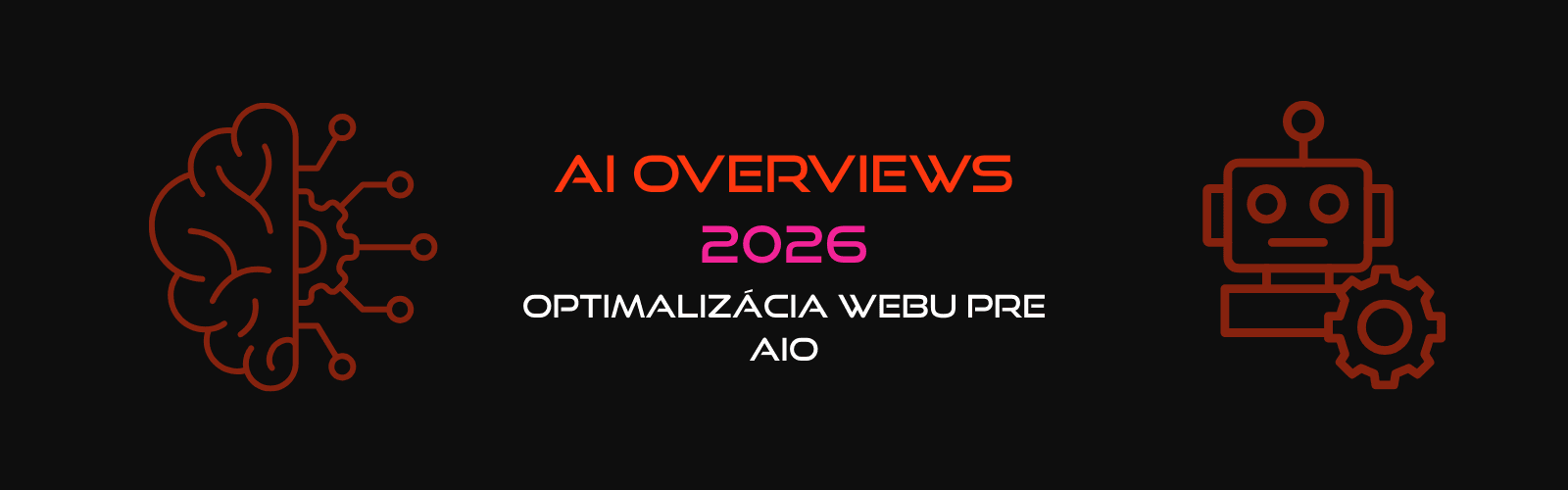 AI overviews: ako optimalizovať web v 2026