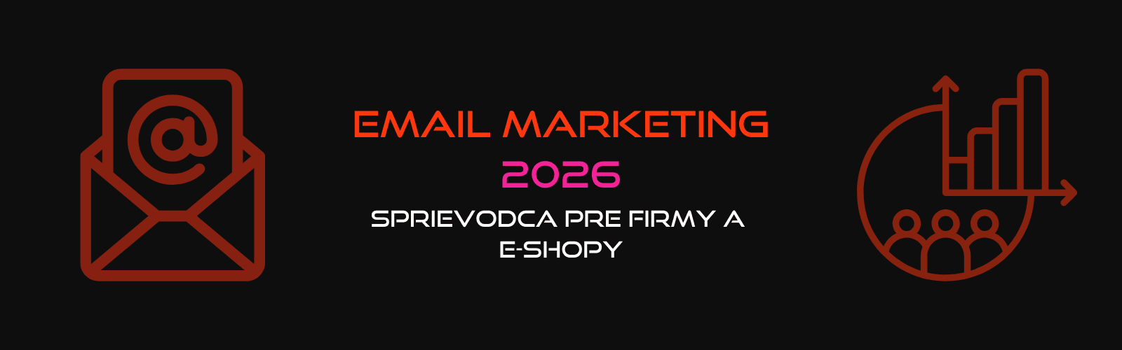 Email marketing: Kompletný sprievodca pre firmy a e-shopy