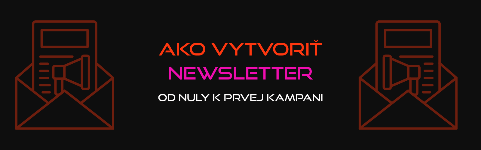 Ako vytvoriť newsletter: Od nuly k prvej kampani